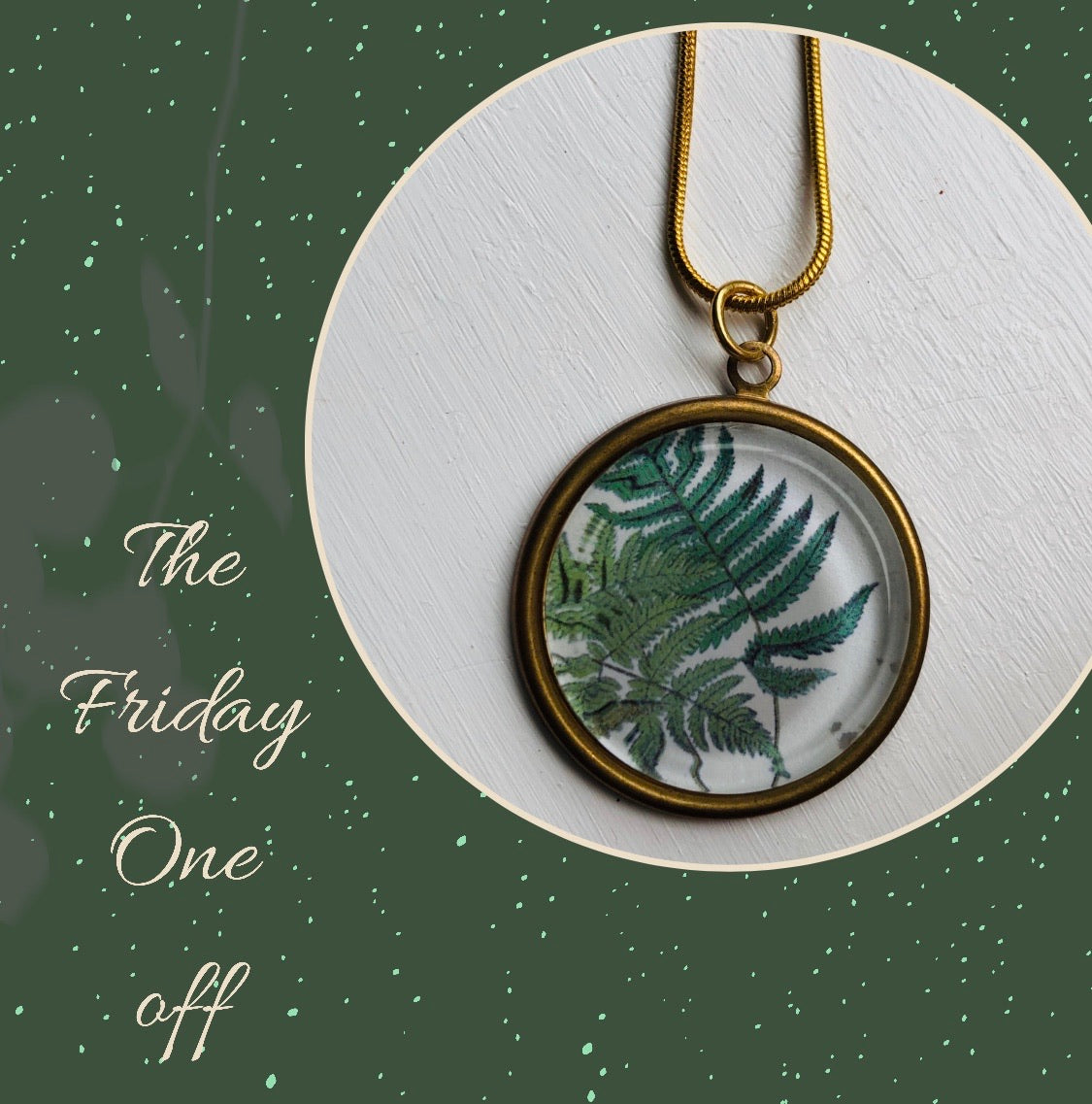 🌿SOLD🌿 The Friday one off - week Nine